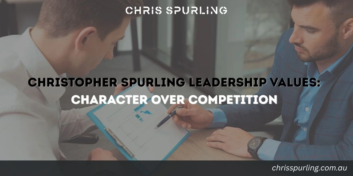 Christopher Spurling Leadership Values featured image about why character matters more than competition